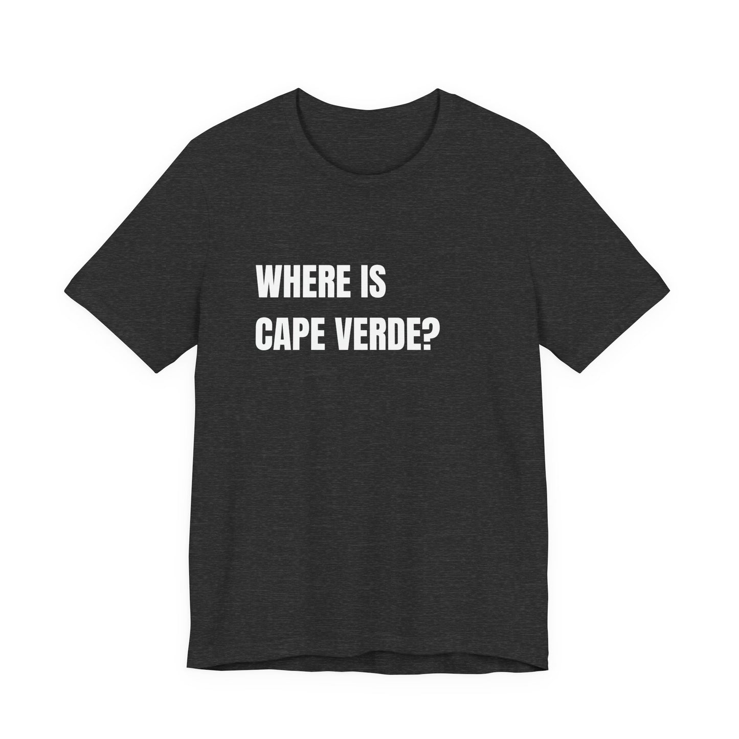 Where Is Cape Verde? T-Shirt — Africa Map Tee (Now You Know)