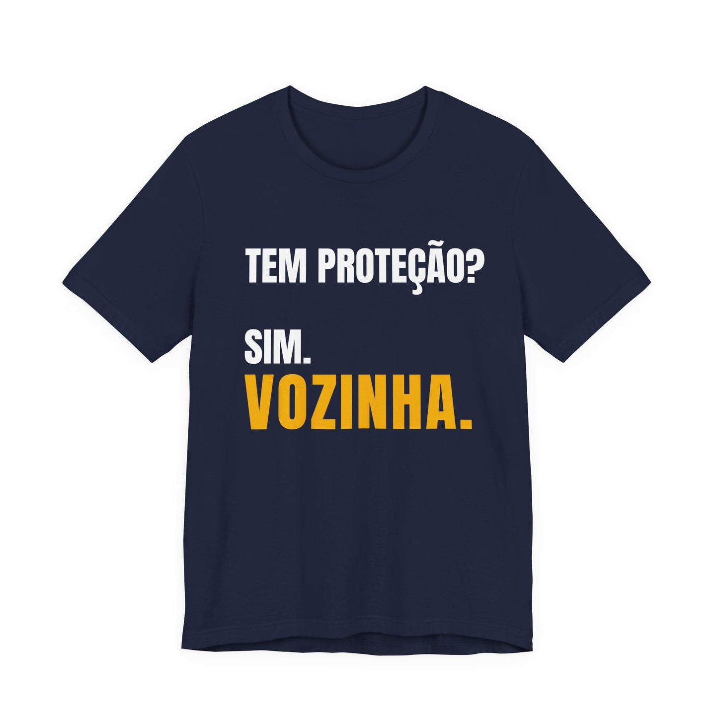 Vozinha Protective Tee - "Tem Proteção? Sim. Vozinha." T-Shirt
