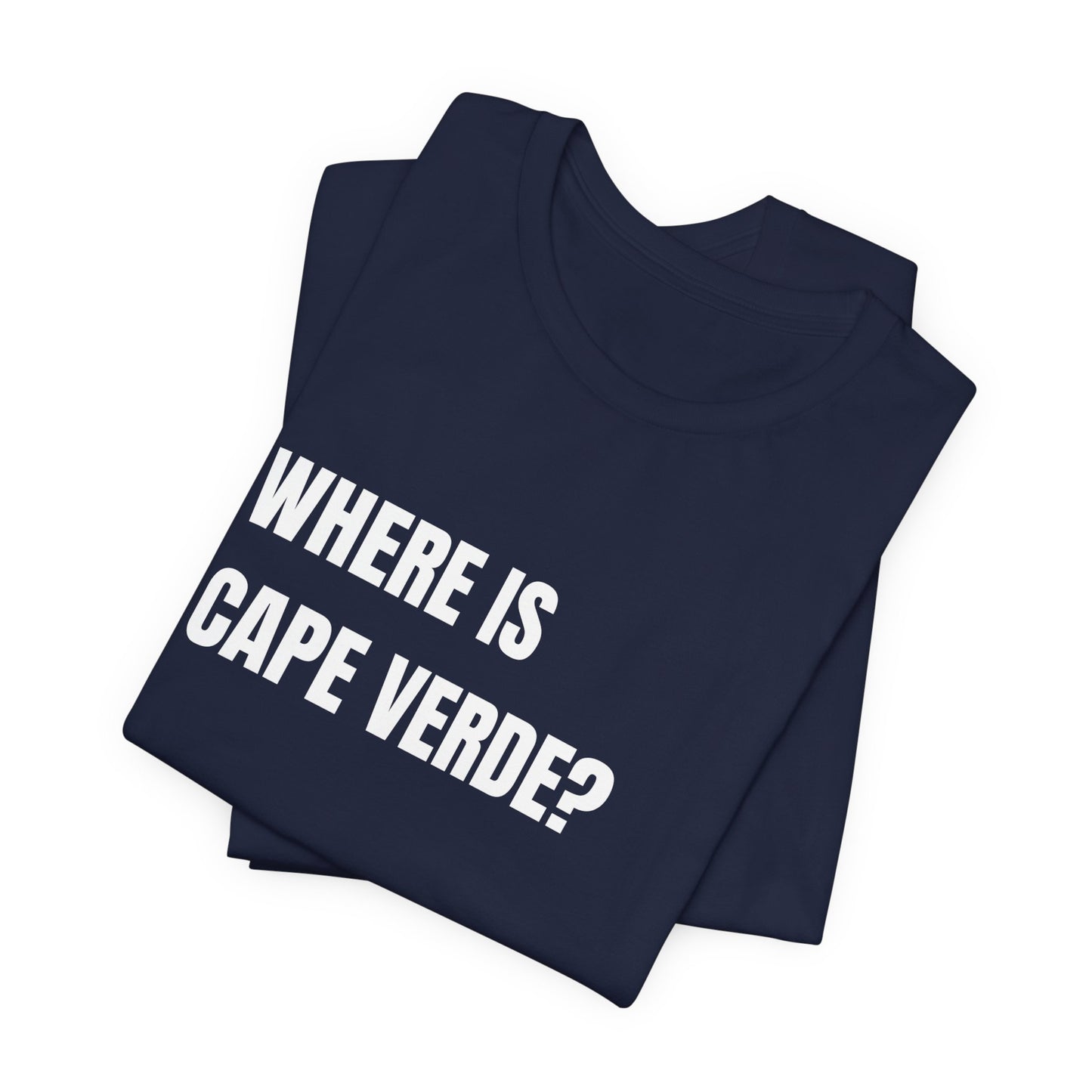 Where Is Cape Verde? T-Shirt — Africa Map Tee (Now You Know)