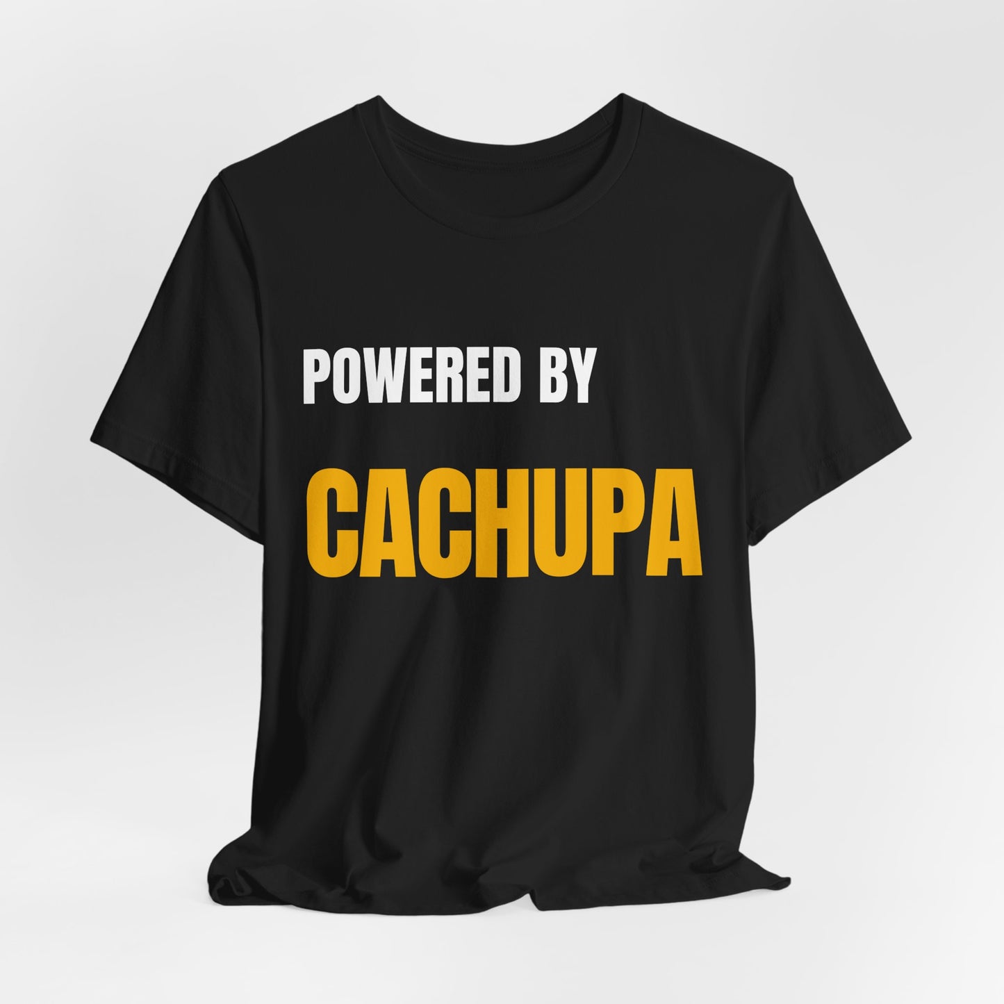 Powered by CACHUPA T-Shirt | Funny Cape Verde Food Shirt | Cabo Verde Gift | Unisex Graphic Tee