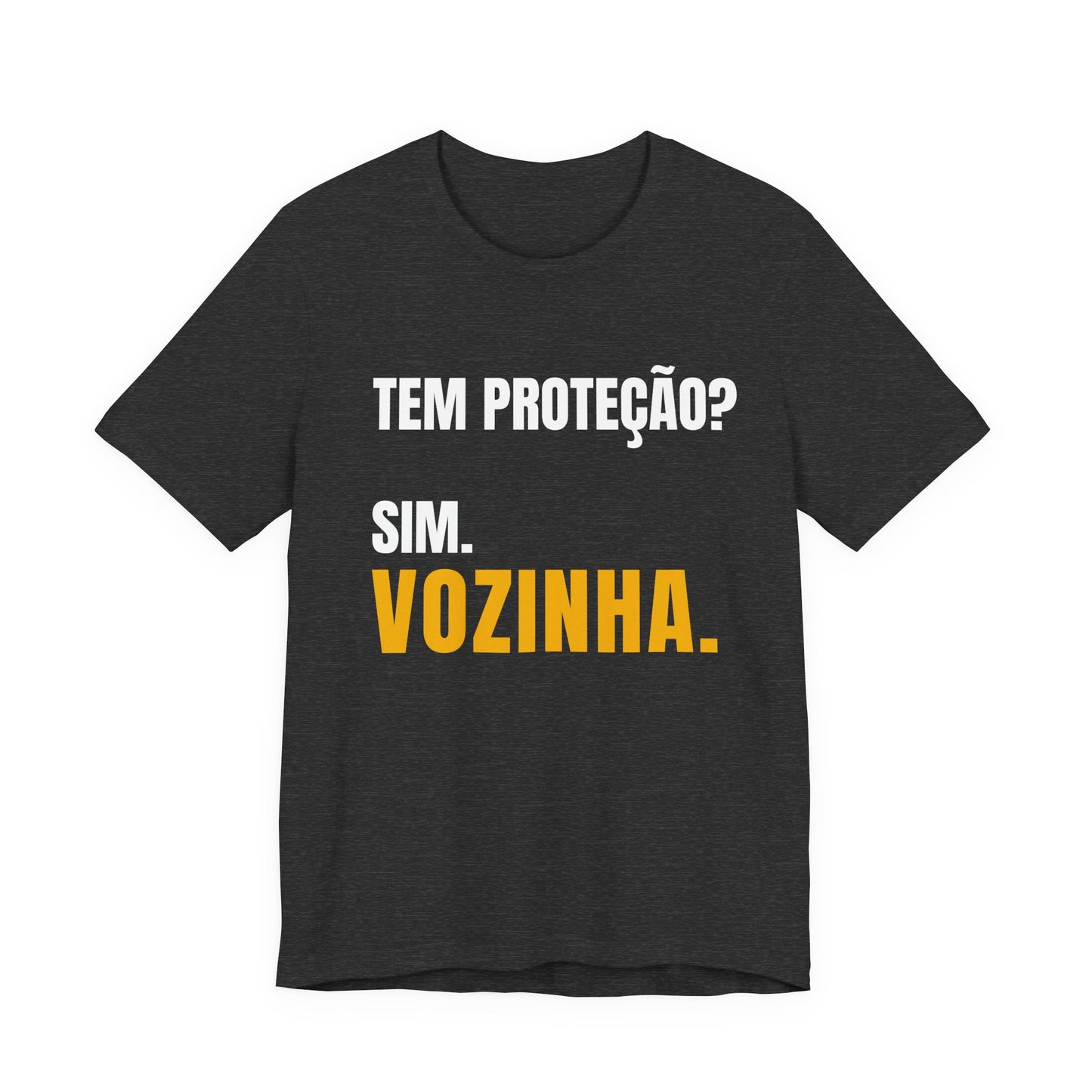 Vozinha Protective Tee - "Tem Proteção? Sim. Vozinha." T-Shirt