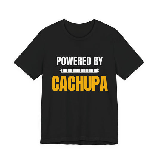 Powered by CACHUPA T-Shirt | Funny Cape Verde Food Shirt | Cabo Verde Gift | Unisex Graphic Tee